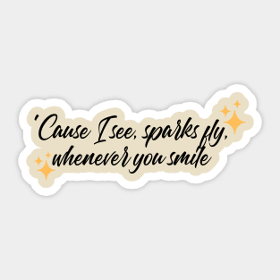 Sparks Fly merch Sticker